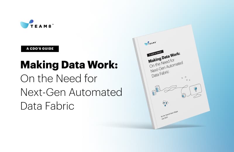Blog Post: Making Data Work On the Need for Next Gen Automated Data Fabric